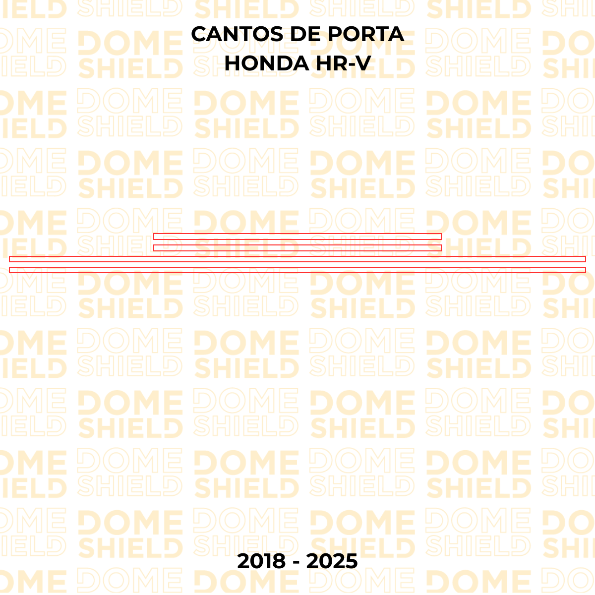 Película PPF Anti-Risco Cantos de Porta Proteção Adesiva Premium – Honda HR-V | Dome Shield